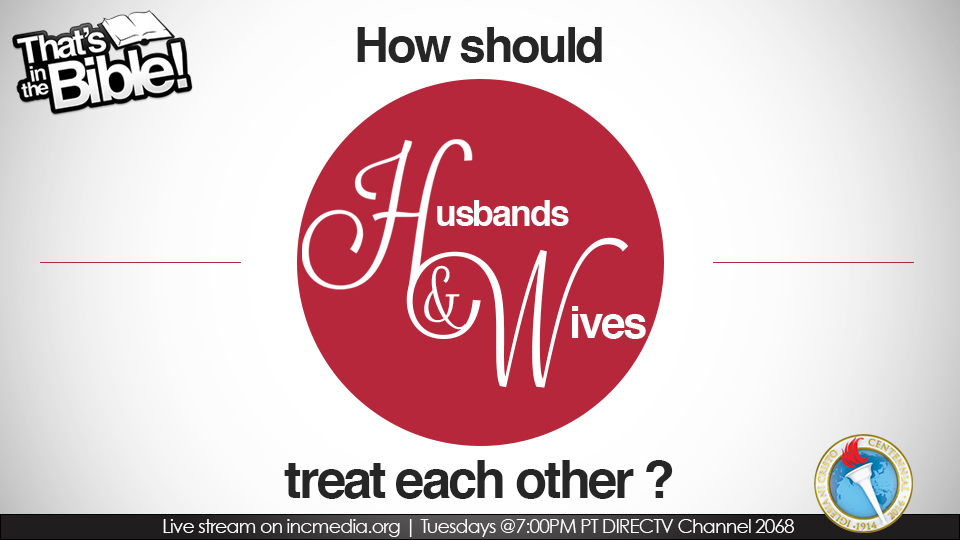 How should husbands and wives treat each other?