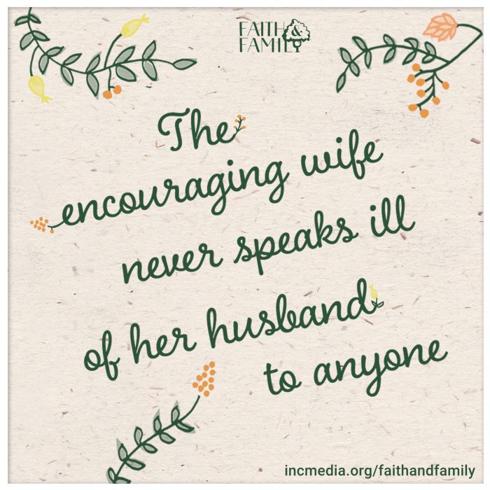 cursive text "the encouraging wife never speaks ill of her husband to anyone