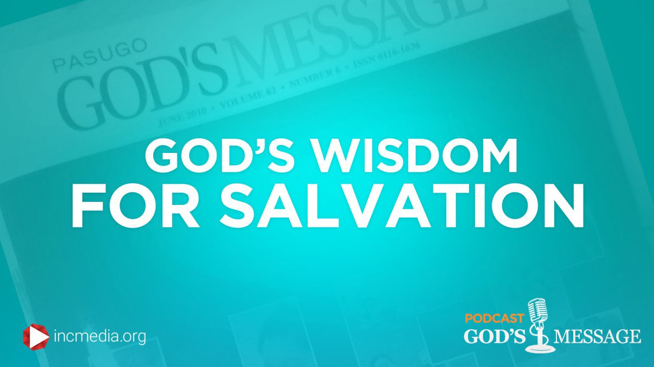 God’s Wisdom For Salvation