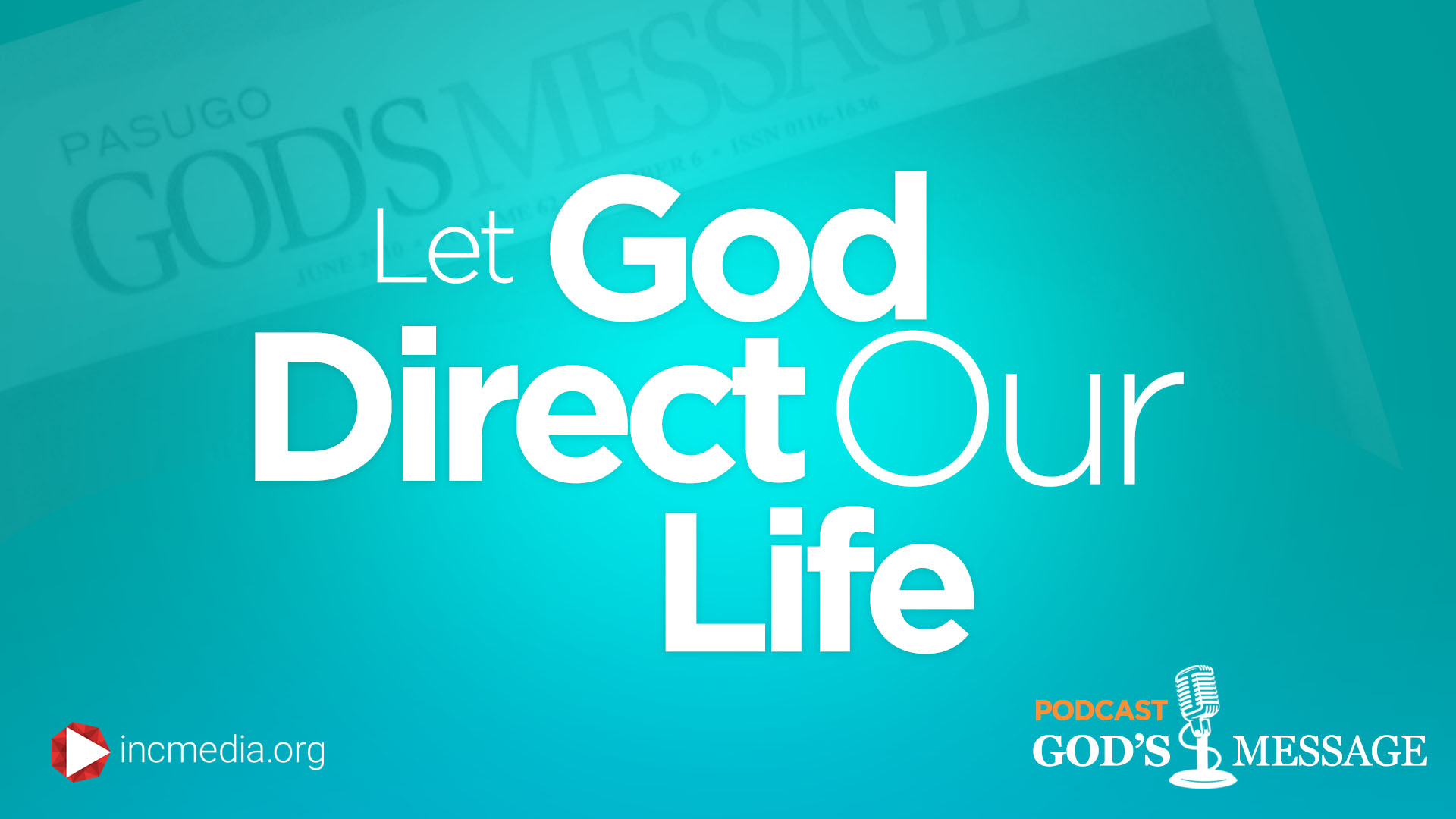 Let God Direct Our Lives